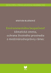 Environmentálna bezpečnosť (slovensky) - Kristián Blaškovič