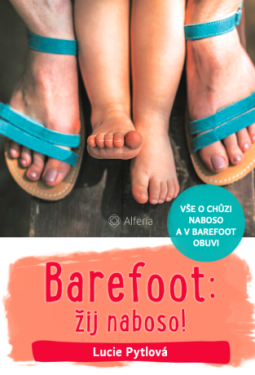 Barefoot: žij naboso! - Lucie Pytlová - e-kniha