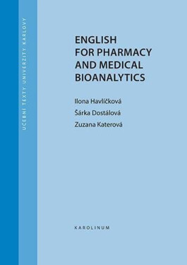 English for Pharmacy and Medical Bioanalytics, 3. vydání - Ilona Havlíčková