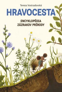 Hravocesta: Encyklopédia zázrakov prírody (slovensky) - Tereza Vostradovská