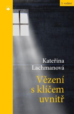 Vězení klíčem uvnitř Kateřina Lachmanová