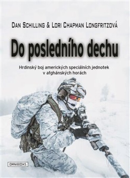 Do posledního dechu Dan Schilling,