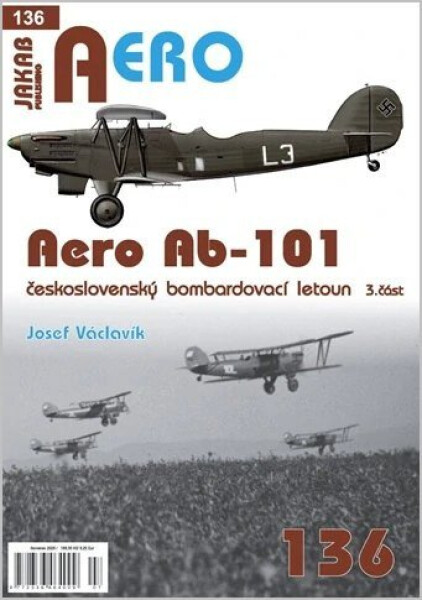 AERO 136 Aero Ab-101 československý bombardovací letoun 3. část - Josef Václavík
