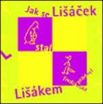 Jak se Lišáček stal Lišákem de Angulo