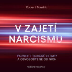 V zajetí narcismu - Robert Tomšik