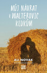 Můj návrat k Walterovic klukům - Ali Novak