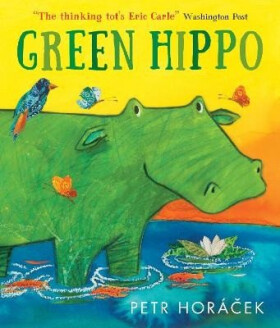 Green Hippo - Petr Horáček