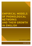 Empirical models of phonological networks and their growth in English - Eva Maria Luef