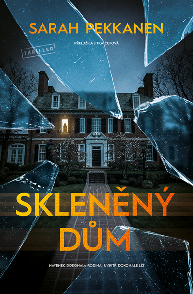 Skleněný dům - Sarah Pekkanen