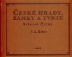 České hrady, zámky tvrze IV. Franz Alexander Heber