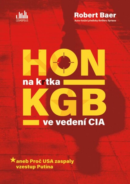 E-kniha: Hon na krtka KGB ve vedení CIA od Baer Robert