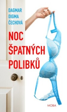 Noc špatných polibků - Dagmar Digma Čechová - e-kniha