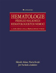 Hematologie - Přehled maligních hematologických nemocí - Zdeněk Adam, Jiří Vorlíček, Marta Krejčí