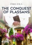 The Conquest of Plassans - Émile Zola