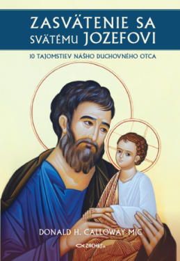 Zasvätenie sa svätému Jozefovi - Donald Calloway - e-kniha
