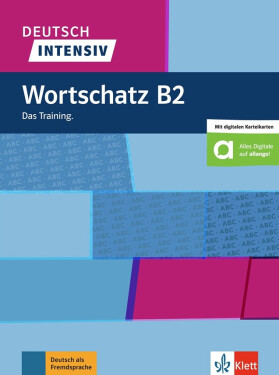 Deutsch intensiv – Wortschatz B2