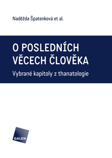 O posledních věcech člověka - Naděžda Špatenková