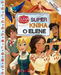 Elena z Avaloru - Super kniha o Elene - kolektiv