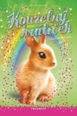 Kouzelný králíček - Prázdninový sen - Sue Bentleyová - e-kniha