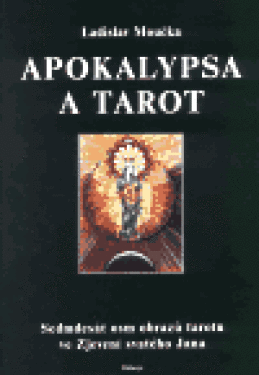 Apokalypsa tarot Ladislav Moučka