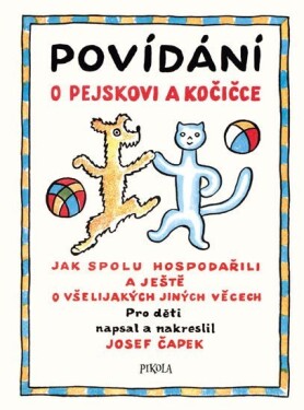 Povídání o pejskovi a kočičce, 1. vydání - Josef Čapek
