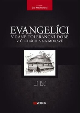 Evangelíci rané toleranční době Čechách na Moravě