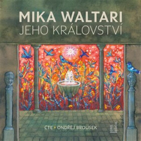 Jeho království CDmp3 (Čte Ondřej Brousek) Waltari Mika