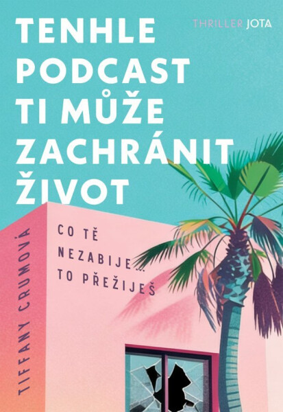 Tenhle podcast ti může zachránit život - Tiffany Crum