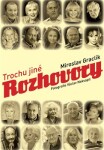 Trochu jiné rozhovory Miroslav Graclík