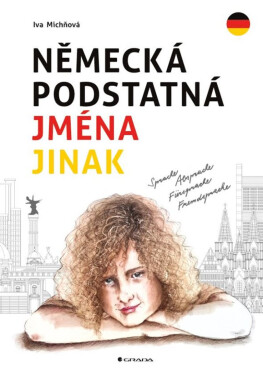 Německá podstatná jména jinak - Iva Michňová