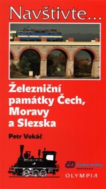 Železniční památky Čech, Moravy Slezska Petr Vokáč