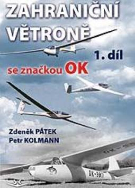 Zahraniční větroně se značkou OK Petr Kolmann
