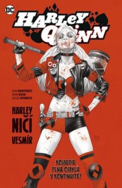 Harley Quinn Harley ničí vesmír