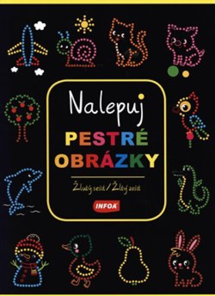 Nalepuj pestré obrázky - žlutý sešit