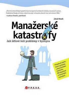 Manažerské katastrofy Jakub Nosek