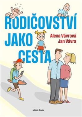 Rodičovství jako cesta Alena Vávrová