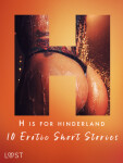 H is for Hinterland - 10 Erotic Short Stories - Julie Jones, Sara Agnès L., Camille Bech, Saga Stigsdotter - e-kniha