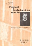 Případ kelečského faráře Radek Mikulka, Mikulka,