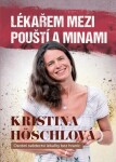 Lékařem mezi pouští a minami - Kristina Höschlová - e-kniha