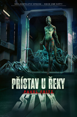 Přístav u řeky Styx - Pavel Fritz