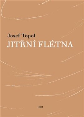 Jitřní flétna Josef Topol