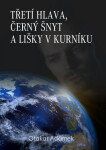 Třetí hlava, černý šnyt a lišky v kurníku - Otakar Adámek
