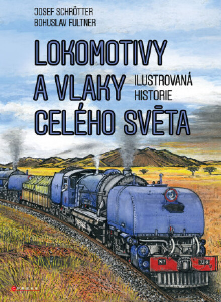 Lokomotivy a vlaky celého světa - Josef Schrötter - e-kniha
