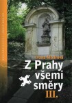 Z Prahy všemi směry III. - Ivana Mudrová