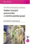 Vedení nových pracovníků ošetřovatelské praxi