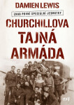 Churchillova tajná armáda - Damien Lewis