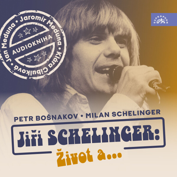 Jiří Schelinger: Život a... - Jiří Schelinger - audiokniha