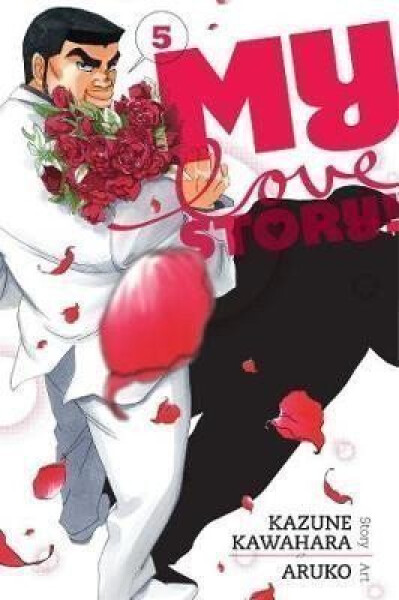 My Love Story!! 5 - Kazune Kawahara