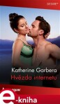 Hvězda internetu - Katherine Garbera e-kniha