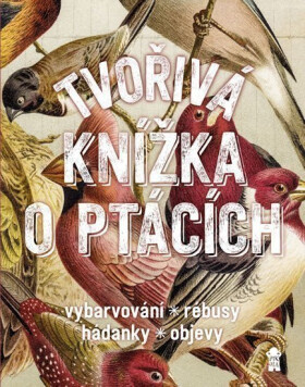 Tvořivá knížka o ptácích - Geert-Jan Roebers